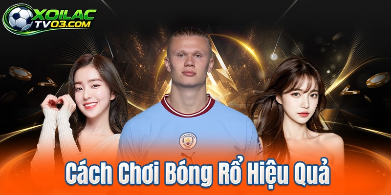 Cách Chơi Bóng Rổ Hiệu Quả