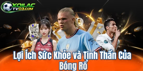 Lợi Ích Sức Khỏe và Tinh Thần Của Bóng Rổ